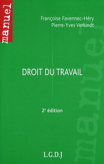 Couverture du livre « Droit du travail (2e édition) » de Pierre-Yves Verkindt et Francoise Favennec-Hery aux éditions Lgdj