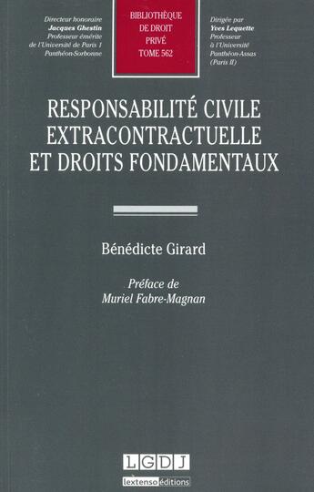 Couverture du livre « Responsabilité civile extracontractuelle et droits fondamentaux » de Girard Benedicte aux éditions Lgdj