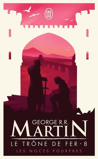 Couverture du livre « Le trône de fer Tome 8 : les noces pourpres » de George R. R. Martin aux éditions J'ai Lu