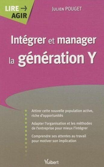 Couverture du livre « Intégrer et manager la génération Y » de Julien Pouget aux éditions Vuibert