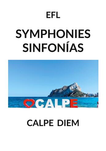 Couverture du livre « SYMPHONIES - SINFONÍAS : CALPE DIEM » de Edmond Frederic Largeau aux éditions Books On Demand