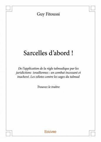 Couverture du livre « Sarcelles d'abord ! » de Guy Fitoussi aux éditions Edilivre