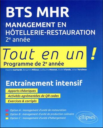 Couverture du livre « BTS MHR management en hôtellerie-restauration : 2e année » de Maxime Gerhardt et Benjamin Milloux et Guillaume Monnot et Andre Viande et Johan Yorulmus aux éditions Ellipses