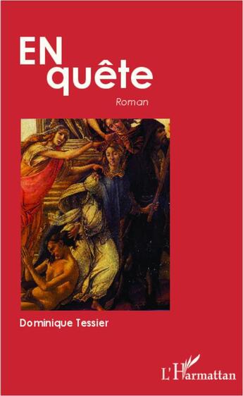 Couverture du livre « En quête » de Dominique Tessier aux éditions L'harmattan