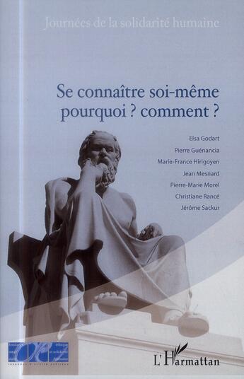 Couverture du livre « Se connaître soi-même, pourquoi ? comment ? » de  aux éditions L'harmattan