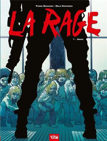 Couverture du livre « La rage Tome 1 » de Pierre Boisserie et Clifford Anderson aux éditions Glenat