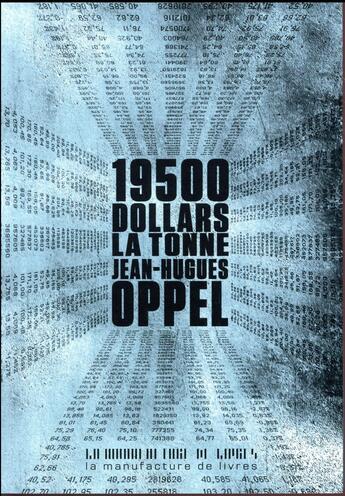 Couverture du livre « 19500 dollars la tonne » de Jean-Hugues Oppel aux éditions La Manufacture De Livres