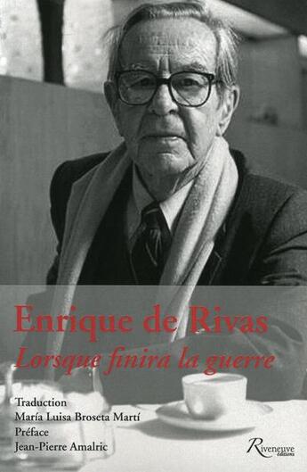 Couverture du livre « Lorsque finira la guerre » de Rivas Enrique De aux éditions Riveneuve