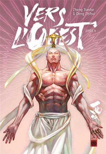 Couverture du livre « Vers l'Ouest Tome 4 » de Zheng Jian He et Deng Zhi Hui aux éditions Urban China