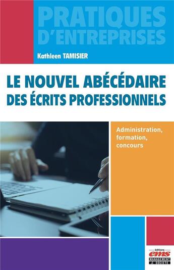 Couverture du livre « Le nouvel abécédaire des écrits professionnels (2e édition) » de Kathleen Tamisier aux éditions Management Et Societe