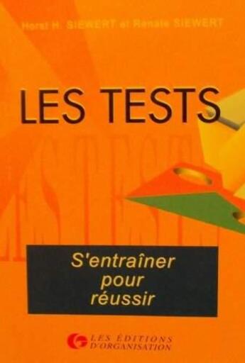 Couverture du livre « Les Tests » de Siewert aux éditions Organisation