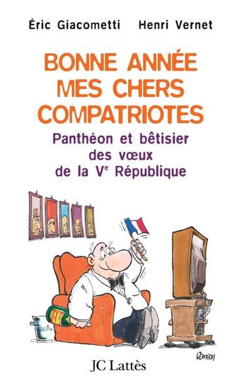 Couverture du livre « Bonne année, mes chers compatriotes » de Giacometti-E+Vernet- aux éditions Lattes