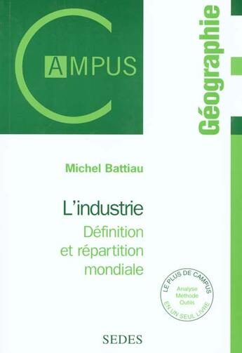 Couverture du livre « L'Industrie » de Battiau aux éditions Cdu Sedes