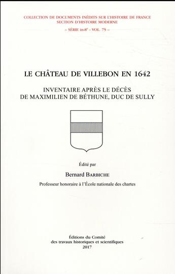 Couverture du livre « Le château de Villebon en 1642 » de Bernard Barbiche aux éditions Cths Edition