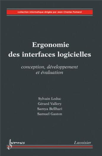 Couverture du livre « Ergonomie Des Interfaces Logicielles : Conception, Developpement Et Evaluation (Collection Informati » de Sylvain Leduc aux éditions Hermes Science Publications