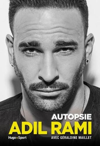 Couverture du livre « Autopsie » de Geraldine Maillet et Adil Rami aux éditions Hugo Sport