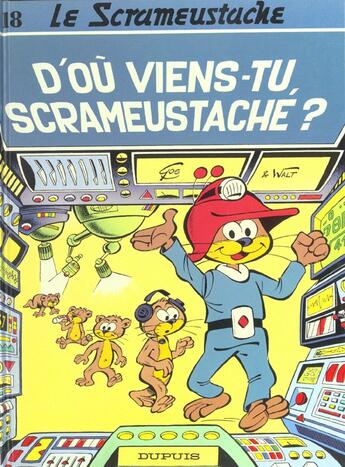 Couverture du livre « Le Scrameustache Tome 18 : d'où viens-tu Scrameustache ? » de Gos et Walt aux éditions Dupuis