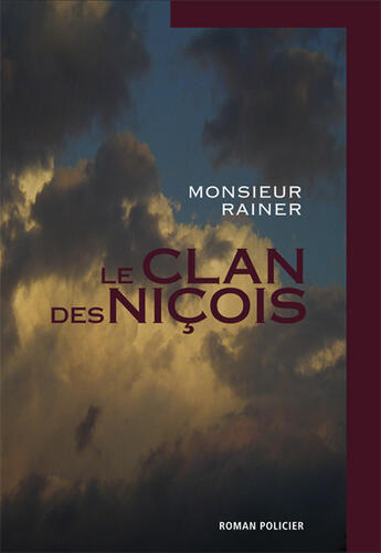 Couverture du livre « Le clan des niçois » de Monsieur Rainer aux éditions Books On Demand