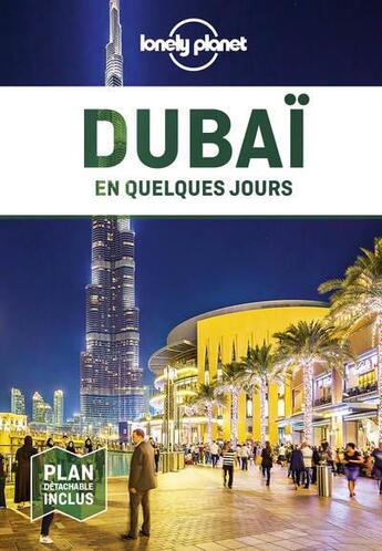 Couverture du livre « Dubai en quelques jours (4e édition) » de Collectif Lonely Planet aux éditions Lonely Planet France