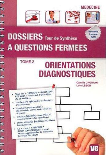 Couverture du livre « Dossiers a questions fermees orientations diagnostiques tome 2 » de C.Choufani aux éditions Vernazobres Grego