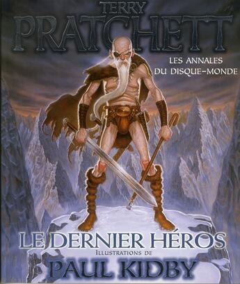 Couverture du livre « Les annales du Disque-monde Tome 27 : le dernier héros » de Terry Pratchett aux éditions L'atalante
