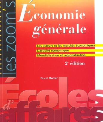 Couverture du livre « Zoom's economie generale 2e (3e édition) » de Pascal Monier aux éditions Gualino