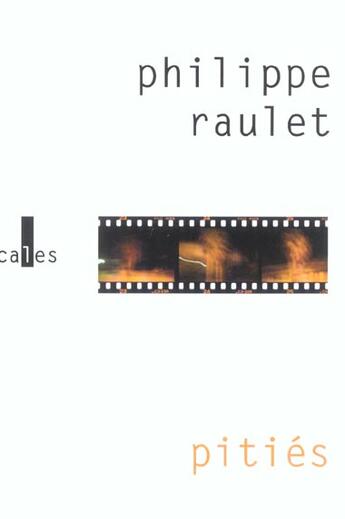 Couverture du livre « Pities » de Philippe Raulet aux éditions Verticales