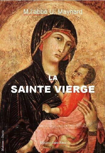 Couverture du livre « La sainte vierge » de Ulysse Maynard aux éditions Saint-remi