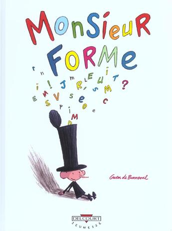 Couverture du livre « Monsieur forme t.1 » de Gwen De Bonneval aux éditions Delcourt