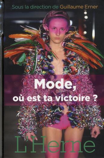 Couverture du livre « Mode, où est ta victoire ? » de Guillaume Erner aux éditions L'herne