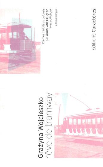 Couverture du livre « Rêve de tramway » de Grazyna Wojcieszko aux éditions Caracteres