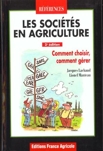 Couverture du livre « Les Societes En Agriculture » de Jacques Lachaud et Lionel Manteau aux éditions France Agricole
