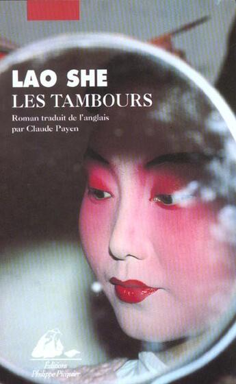 Couverture du livre « Tambours (les) » de Lao She/Shu Ji/ aux éditions Picquier