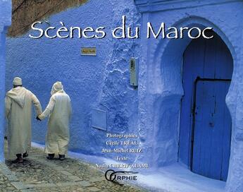 Couverture du livre « Scènes du maroc » de Treal. C. Cheri aux éditions Orphie