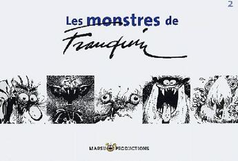Couverture du livre « Les monstres de Franquin t.2 » de Franquin aux éditions Marsu Productions