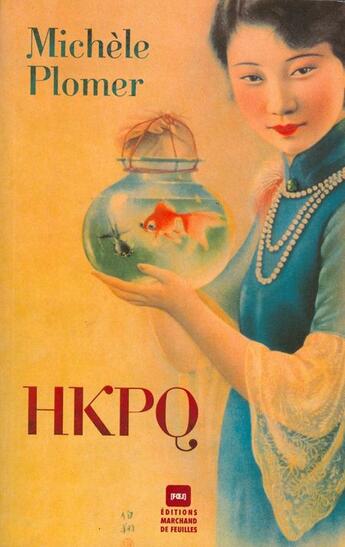 Couverture du livre « HKPQ » de Michele Plomer aux éditions Marchand De Feuilles