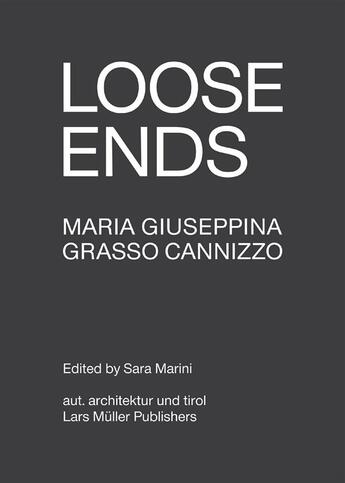 Couverture du livre « Maria giuseppina grasso cannizzo loose ends » de Giuseppina aux éditions Lars Muller