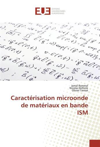 Couverture du livre « Caracterisation microonde de materiaux en bande ism » de Rammal Jamal aux éditions Editions Universitaires Europeennes