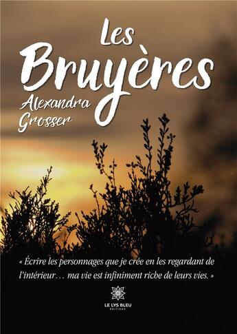 Couverture du livre « Les Bruyères » de Grosser Alexandra aux éditions Le Lys Bleu