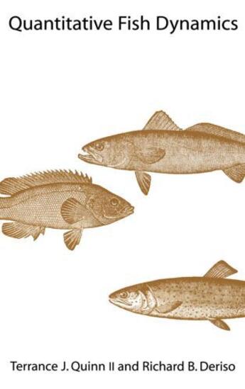 Couverture du livre « Quantitative Fish Dynamics » de Deriso Richard B aux éditions Oxford University Press Usa