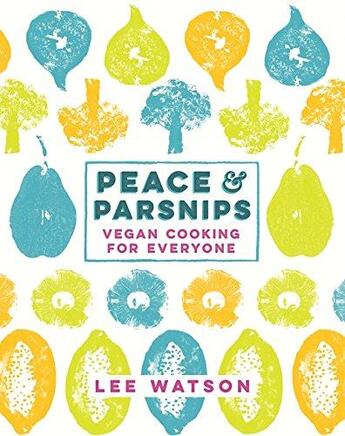 Couverture du livre « Peace and parsnips » de Lee Watson aux éditions Michael Joseph