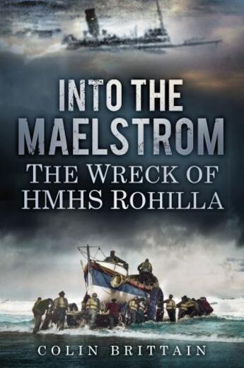 Couverture du livre « Into the Maelstrom » de Brittain Colin aux éditions History Press Digital