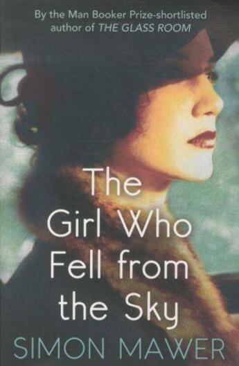 Couverture du livre « THE GIRL WHO FELL FROM THE SKY » de Simon Mawer aux éditions Little Brown Uk