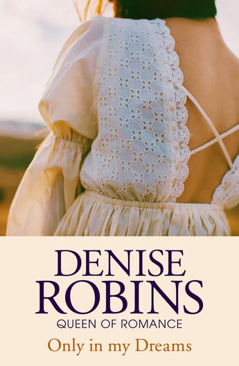 Couverture du livre « Only in my Dreams » de Denise Robins aux éditions Hodder And Stoughton Digital