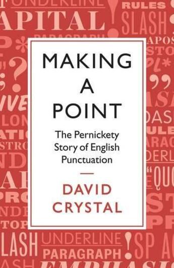 Couverture du livre « MAKING A POINT » de David Crystal aux éditions Profile Books