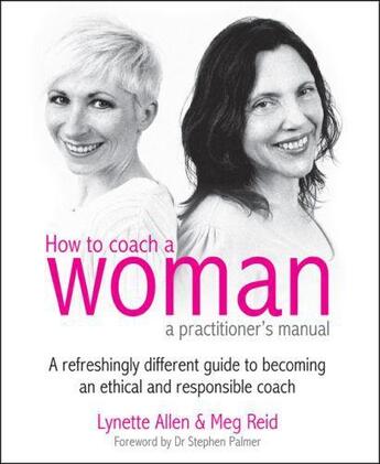 Couverture du livre « How to Coach a Woman » de Allen Lynette aux éditions Crown House Digital