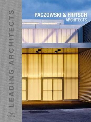 Couverture du livre « Paczowski and Fritsch leading architects » de  aux éditions Images Publishing