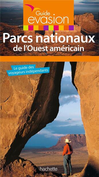 Couverture du livre « Guide évasion ; parcs nationaux de l'Ouest américain » de  aux éditions Hachette Tourisme