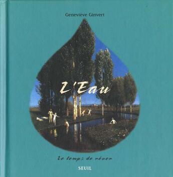 Couverture du livre « L'eau » de Genevieve Ginvert aux éditions Seuil