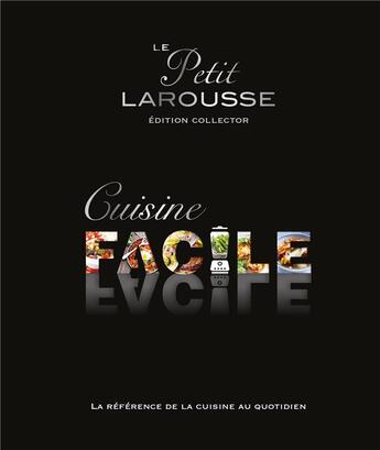 Couverture du livre « Le petit larousse ; cuisine facile » de  aux éditions Larousse